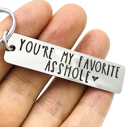 You're My Favorite Asshole Keychain Funny Keychain Funny Man Gift Valentines Day Funny Gift For Husband Funny Boyfriend Gift