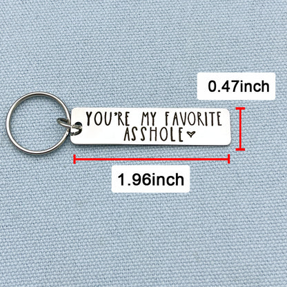 You're My Favorite Asshole Keychain Funny Keychain Funny Man Gift Valentines Day Funny Gift For Husband Funny Boyfriend Gift