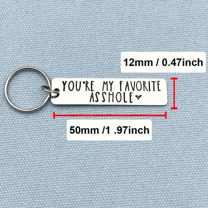 You're My Favorite Asshole Keychain Funny Keychain Funny Man Gift Valentines Day Funny Gift For Husband Funny Boyfriend Gift